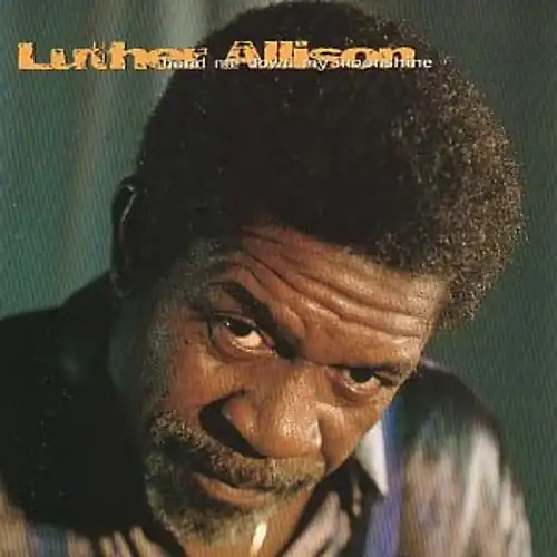 Luther allison hand - me, down